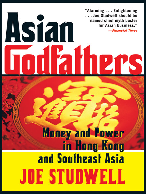 Title details for Asian Godfathers by Joe Studwell - Available